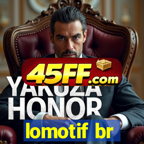 lomotif br